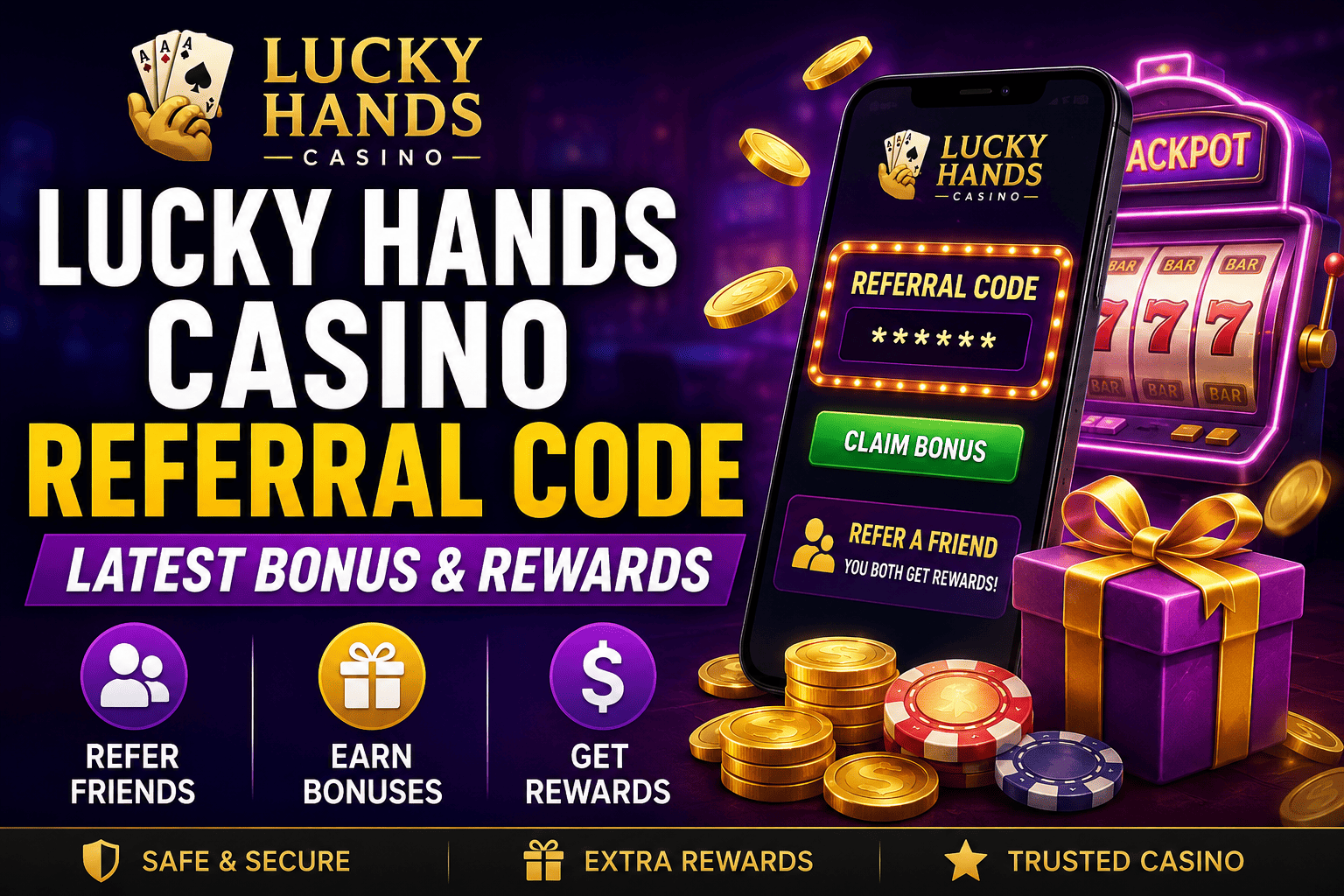 Lucky Hands Casino Referral Code banner showing bonus rewards, referral offer, casino coins, and signup perks